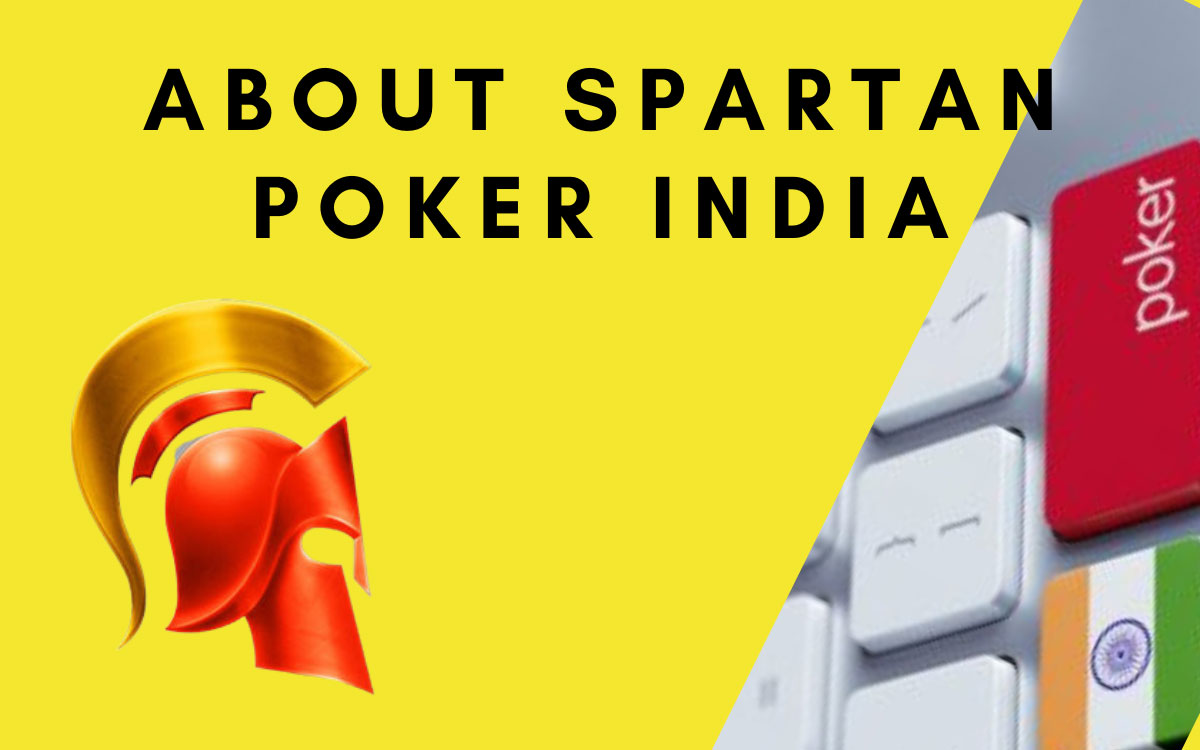 Spartan Poker it is an online poker platform in India